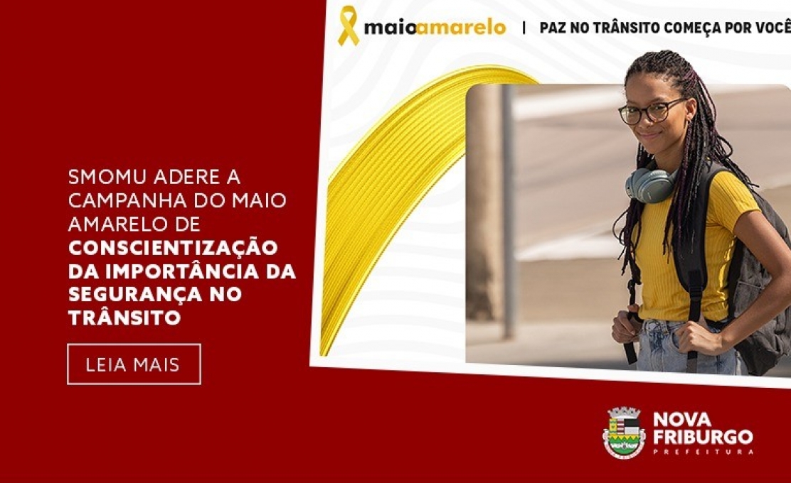 SMOMU ADERE A CAMPANHA DO MAIO AMARELO DE CONSCIENTIZAÇÃO DA IMPORTÂNCIA DA SEGURANÇA NO TR...