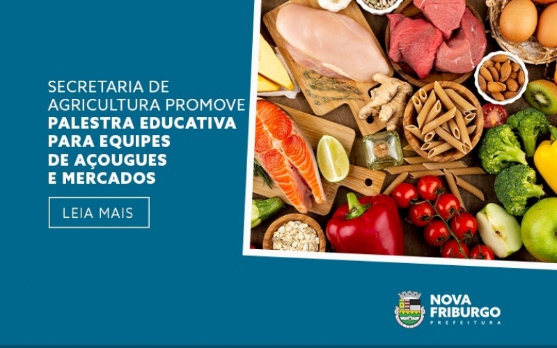 SECRETARIA DE AGRICULTURA PROMOVE PALESTRA EDUCATIVA PARA EQUIPES DE AÇOUGUES E MERCADOS