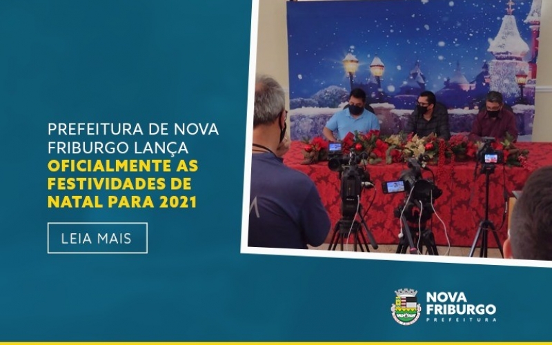 PREFEITURA DE NOVA FRIBURGO LANÇA OFICIALMENTE AS FESTIVIDADES DE NATAL PARA 2021