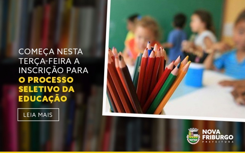 COMEÇA NESTA TERÇA-FEIRA, 04, A INSCRIÇÃO PARA O PROCESSO SELETIVO DA EDUCAÇÃO