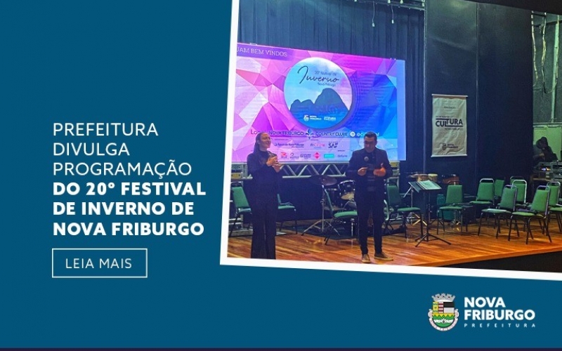 PREFEITURA DIVULGA PROGRAMAÇÃO DO 20º FESTIVAL DE INVERNO DE NOVA FRIBURGO 